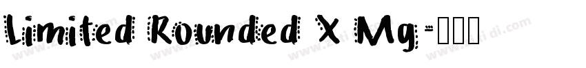 Limited Rounded X Mg字体转换